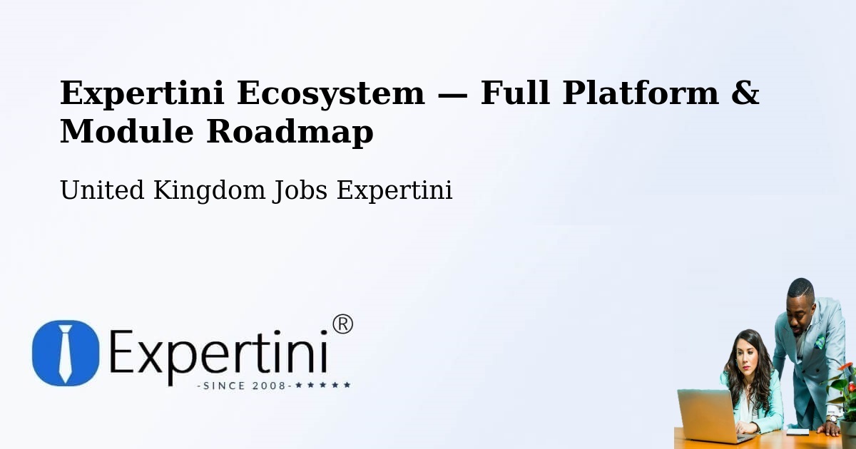 Expertini Ecosystem — Full Platform & Module Roadmap – Bedford